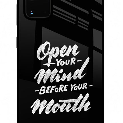 Open Your Mind Before Your Mouth Samsung S20 Plus Glass Case Back Cover by Casekaro