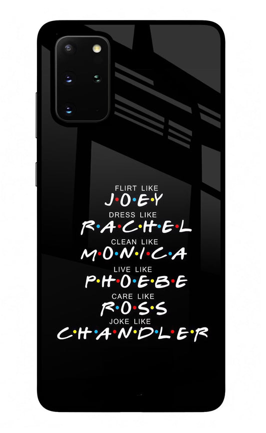 FRIENDS Character Samsung S20 Plus Glass Case