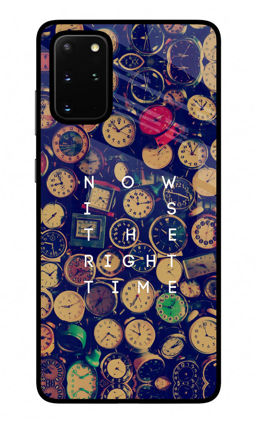 Now is the Right Time Quote Samsung S20 Plus Glass Case