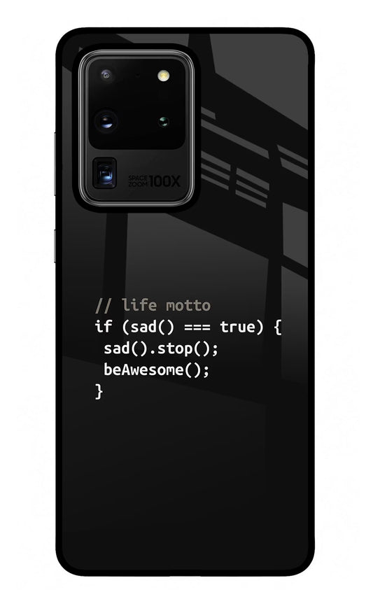 Life Motto Code Samsung S20 Ultra Glass Case