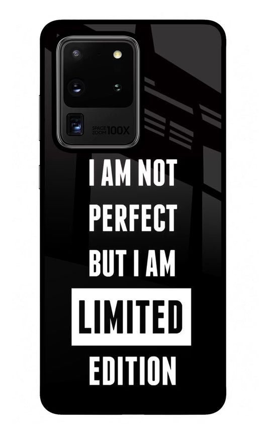 I Am Not Perfect But I Am Limited Edition Samsung S20 Ultra Glass Case