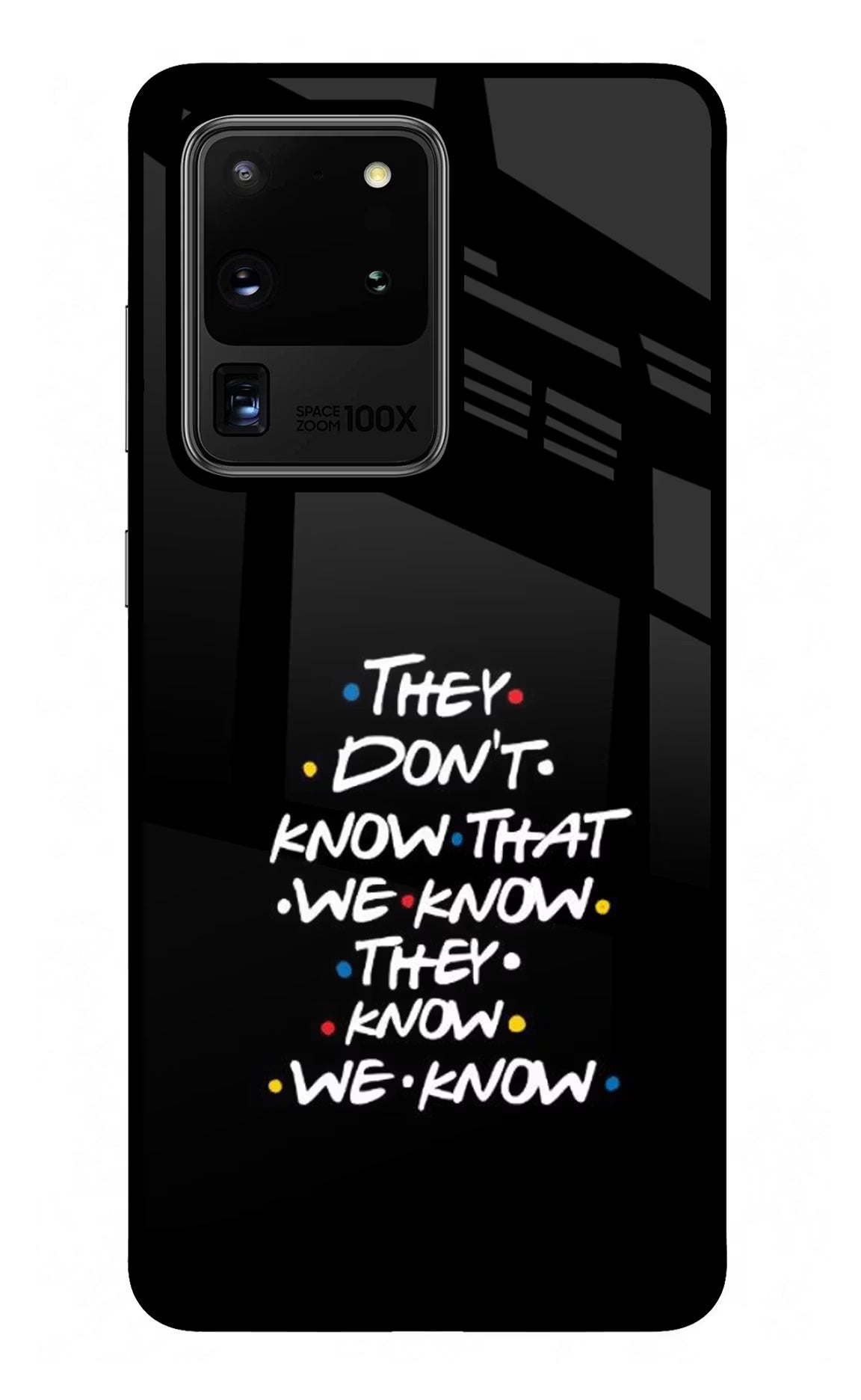 FRIENDS Dialogue Samsung S20 Ultra Glass Case Back Cover by Casekaro