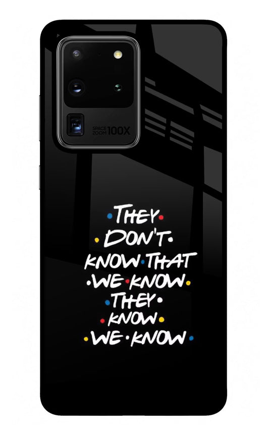 FRIENDS Dialogue Samsung S20 Ultra Glass Case
