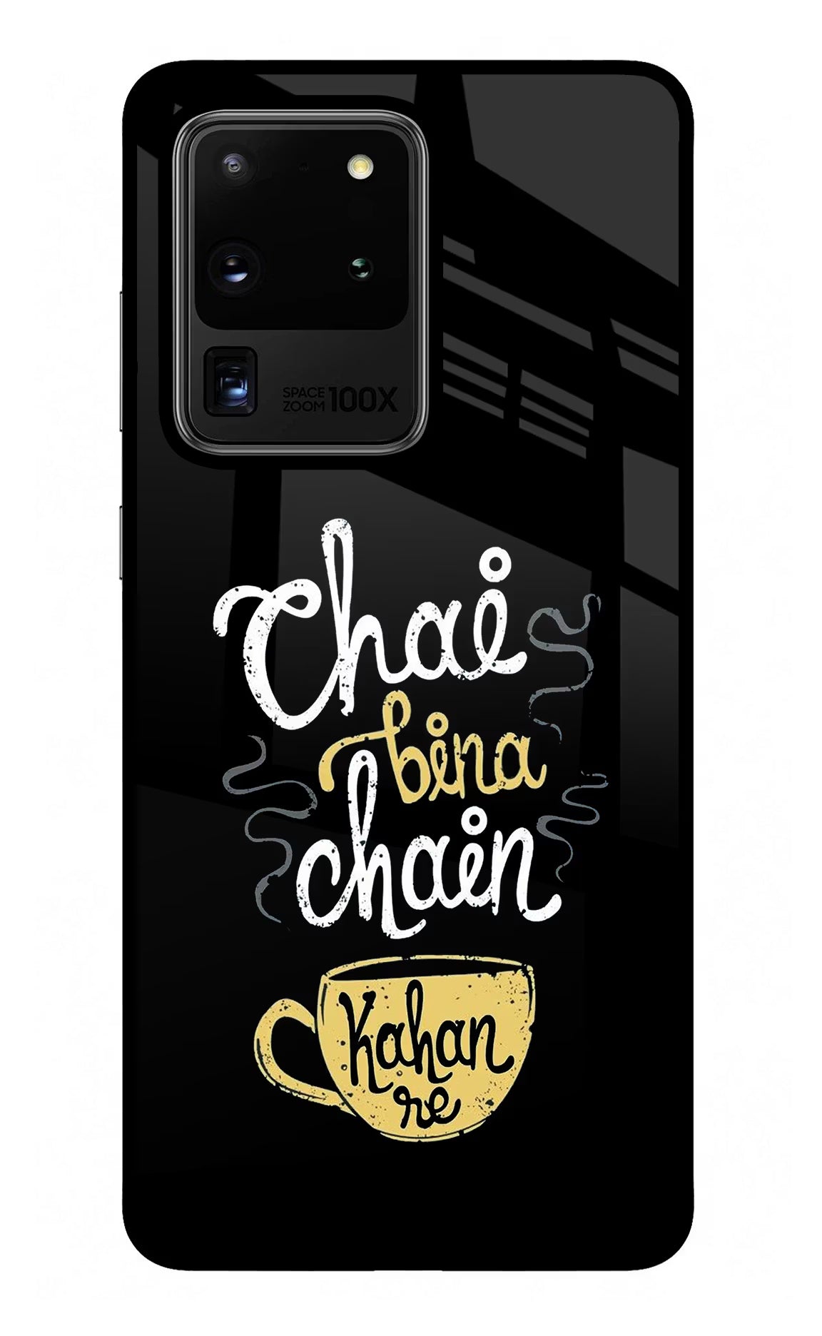 Chai Bina Chain Kaha Re Samsung S20 Ultra Glass Case Back Cover by Casekaro