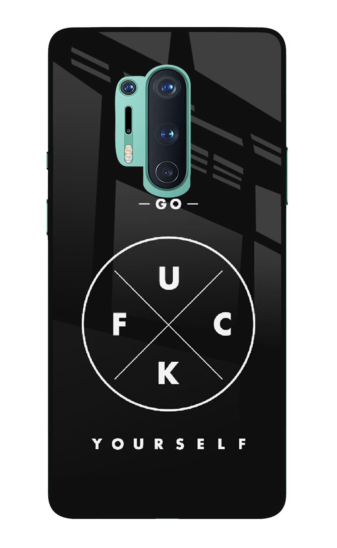 Go Fuck Yourself Oneplus 8 Pro Glass Case Back Cover by Casekaro