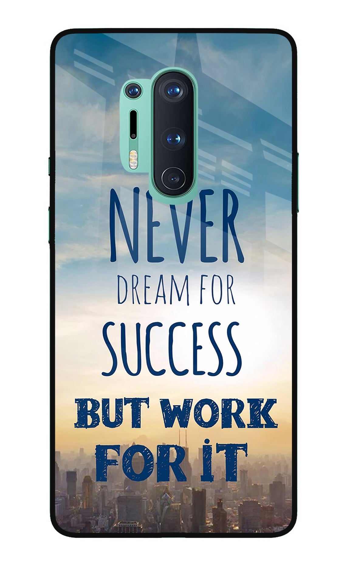 Never Dream For Success But Work For It Oneplus 8 Pro Back Cover