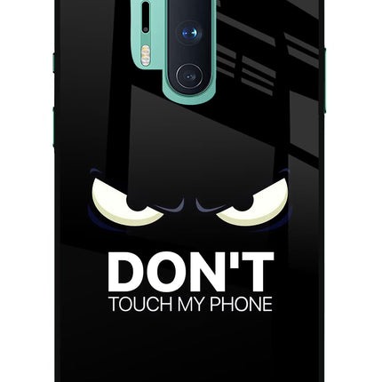 Don'T Touch My Phone Oneplus 8 Pro Glass Case