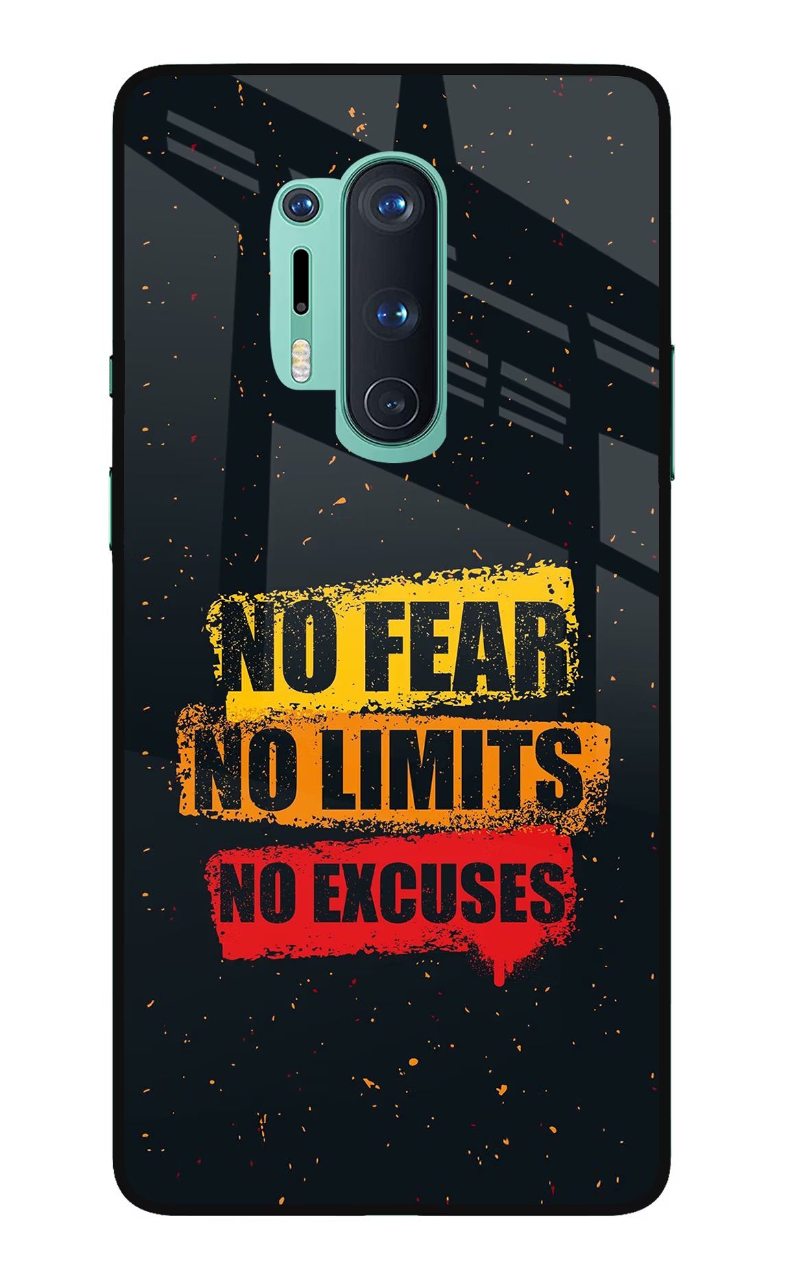 No Fear No Limits No Excuse Oneplus 8 Pro Glass Case Back Cover by Casekaro