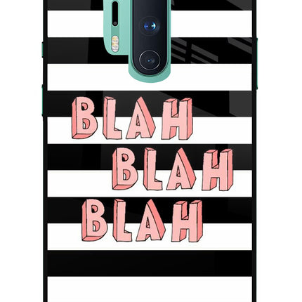 Blah Blah Blah Oneplus 8 Pro Glass Case