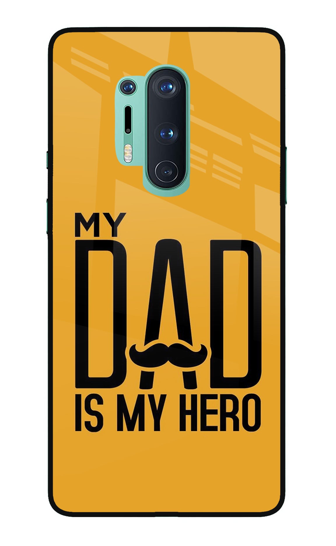 My Dad Is My Hero Oneplus 8 Pro Glass Case