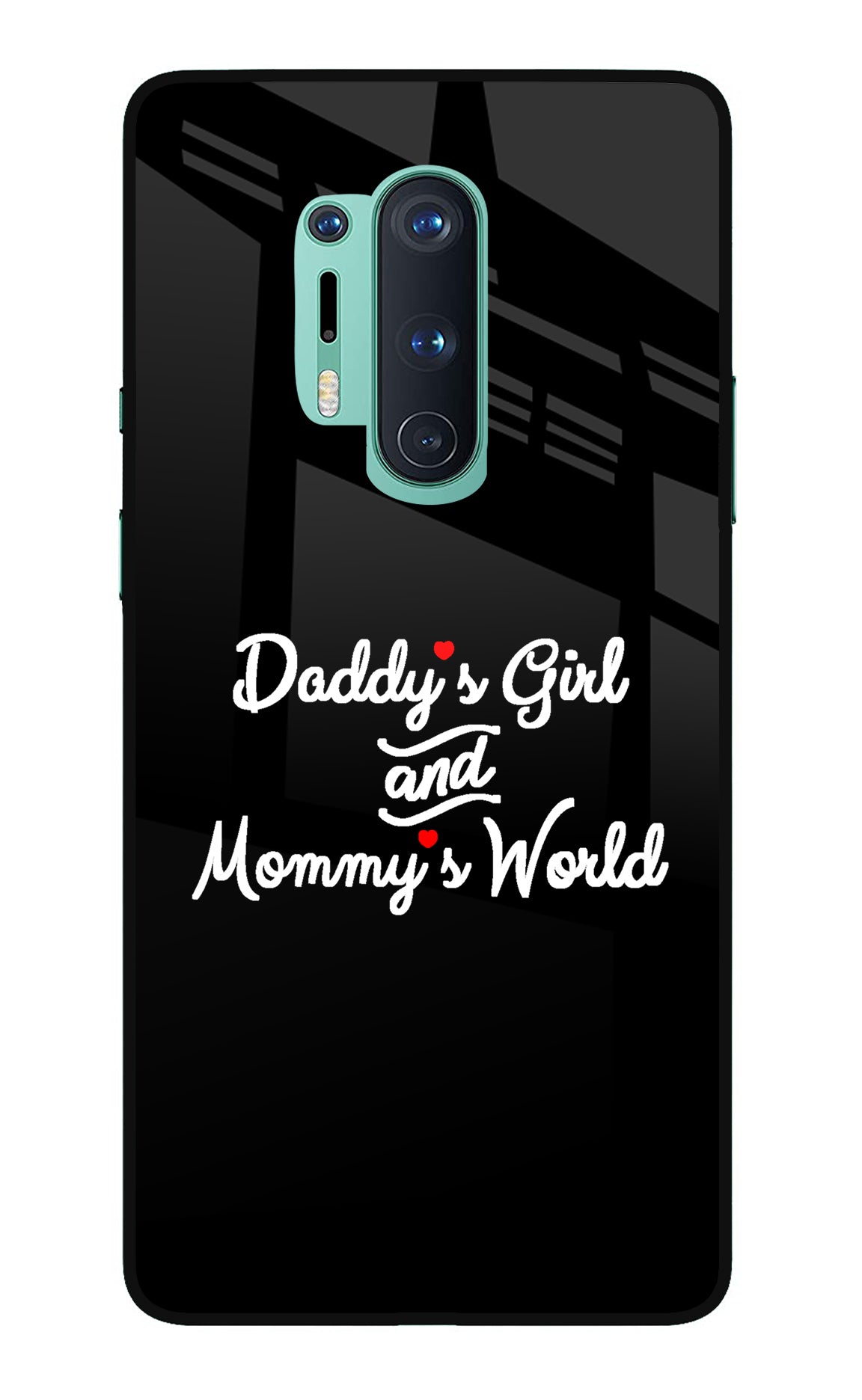 Daddy's Girl and Mommy's World Oneplus 8 Pro Glass Case