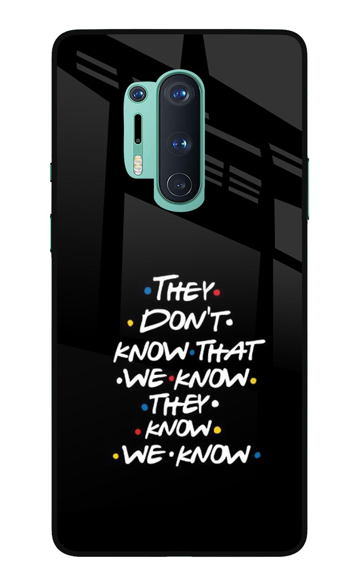 FRIENDS Dialogue Oneplus 8 Pro Back Cover