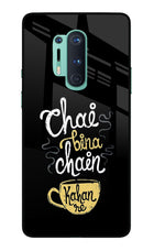 Chai Bina Chain Kaha Re Oneplus 8 Pro Glass Case