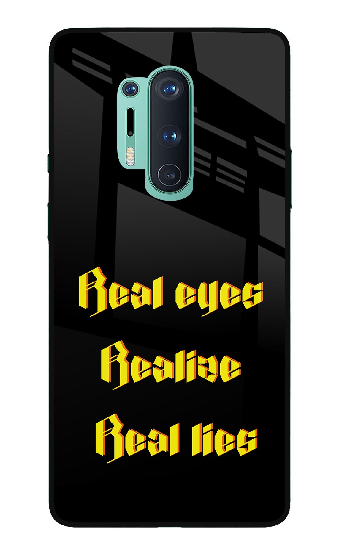 Real Eyes Realize Real Lies Oneplus 8 Pro Glass Case