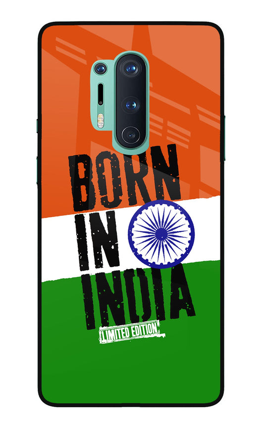 Born in India Oneplus 8 Pro Glass Case