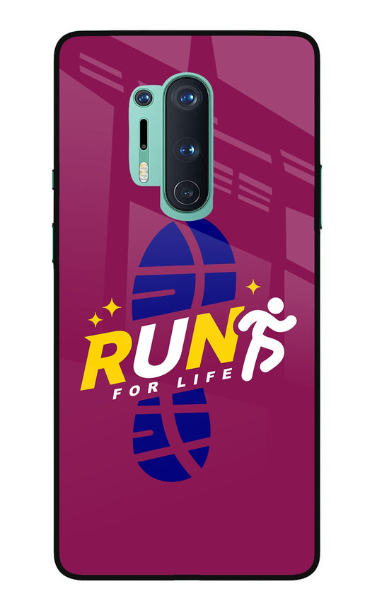 Run for Life Oneplus 8 Pro Glass Case