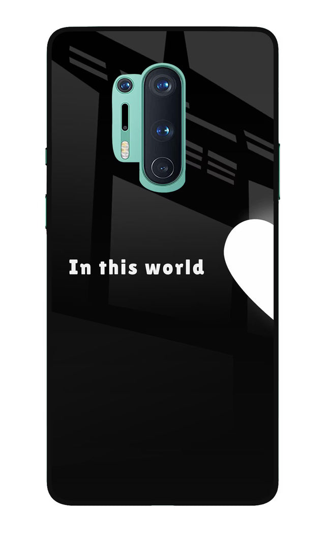 This World Oneplus 8 Pro Glass Case