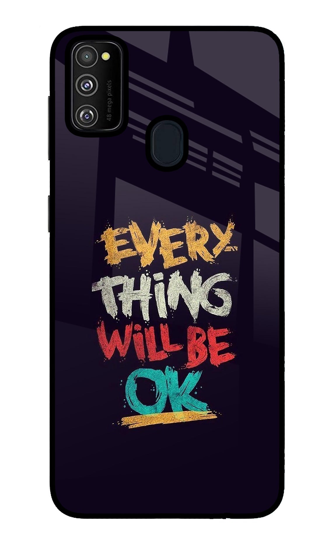 Everything Will Be Ok Samsung M21 2020 Back Cover