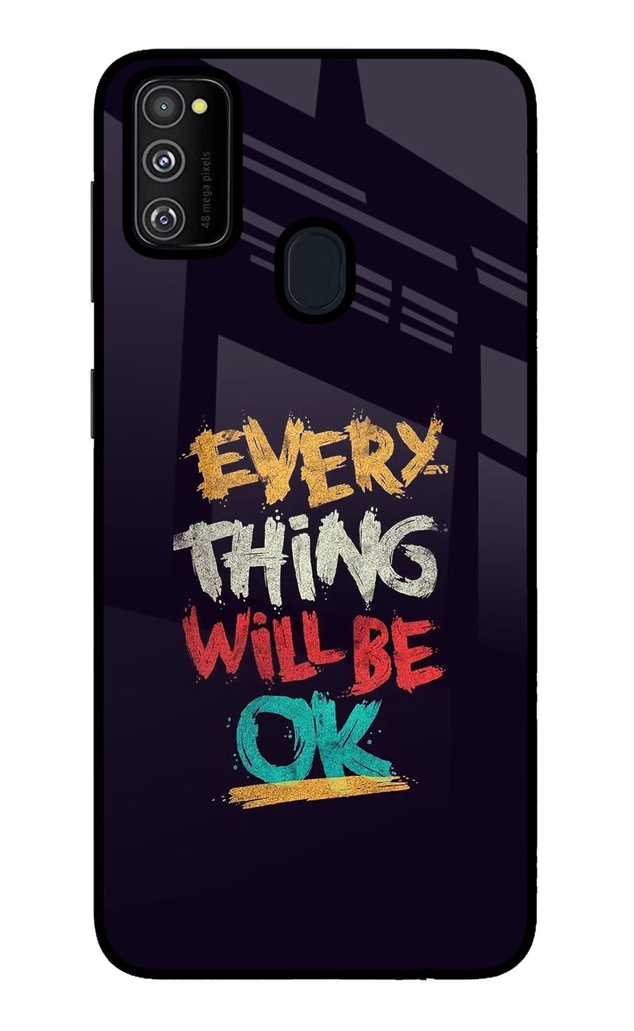 Everything Will Be Ok Samsung M21 2020 Back Cover, Glass case