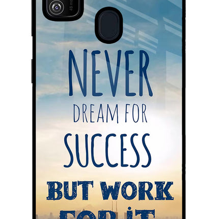 Never Dream For Success But Work For It Samsung M21 2020 Glass Case Back Cover by Casekaro