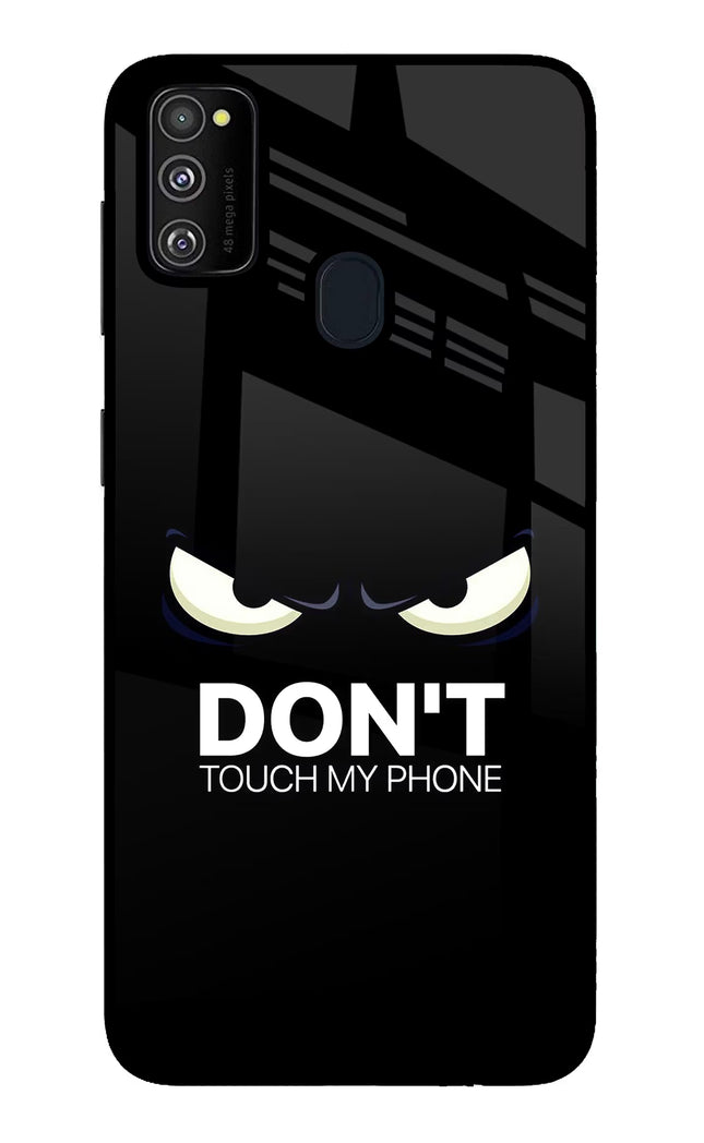 Don'T Touch My Phone Samsung M21 2020 Glass Case Back Cover by Casekaro