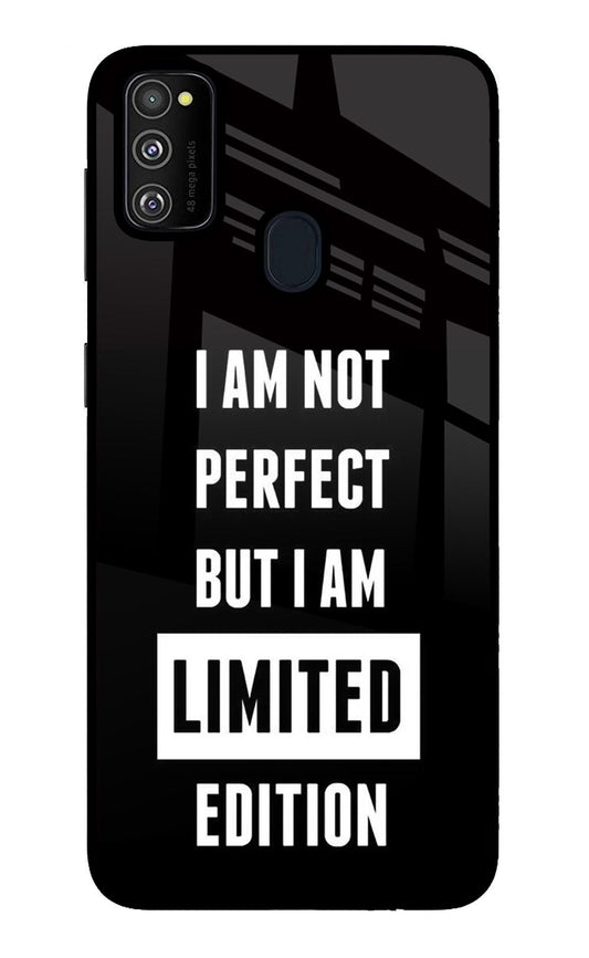 I Am Not Perfect But I Am Limited Edition Samsung M21 2020 Glass Case