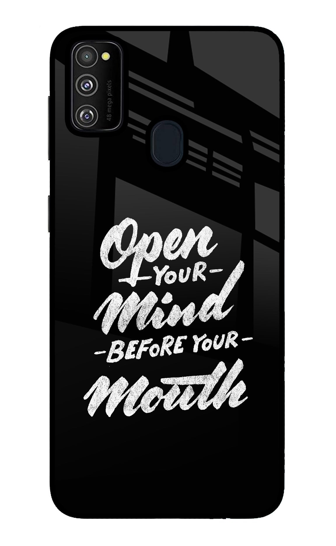 Open Your Mind Before Your Mouth Samsung M21 2020 Back Cover