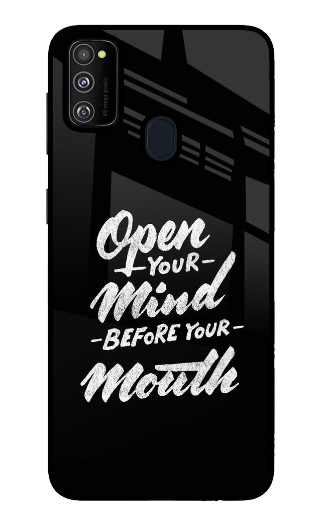 Open Your Mind Before Your Mouth Samsung M21 2020 Glass Case Back Cover by Casekaro