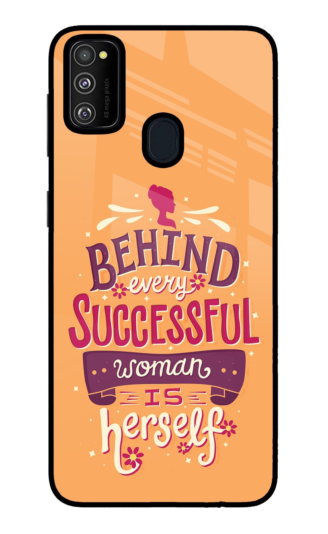 Behind Every Successful Woman There Is Herself Samsung M21 2020 Glass Case