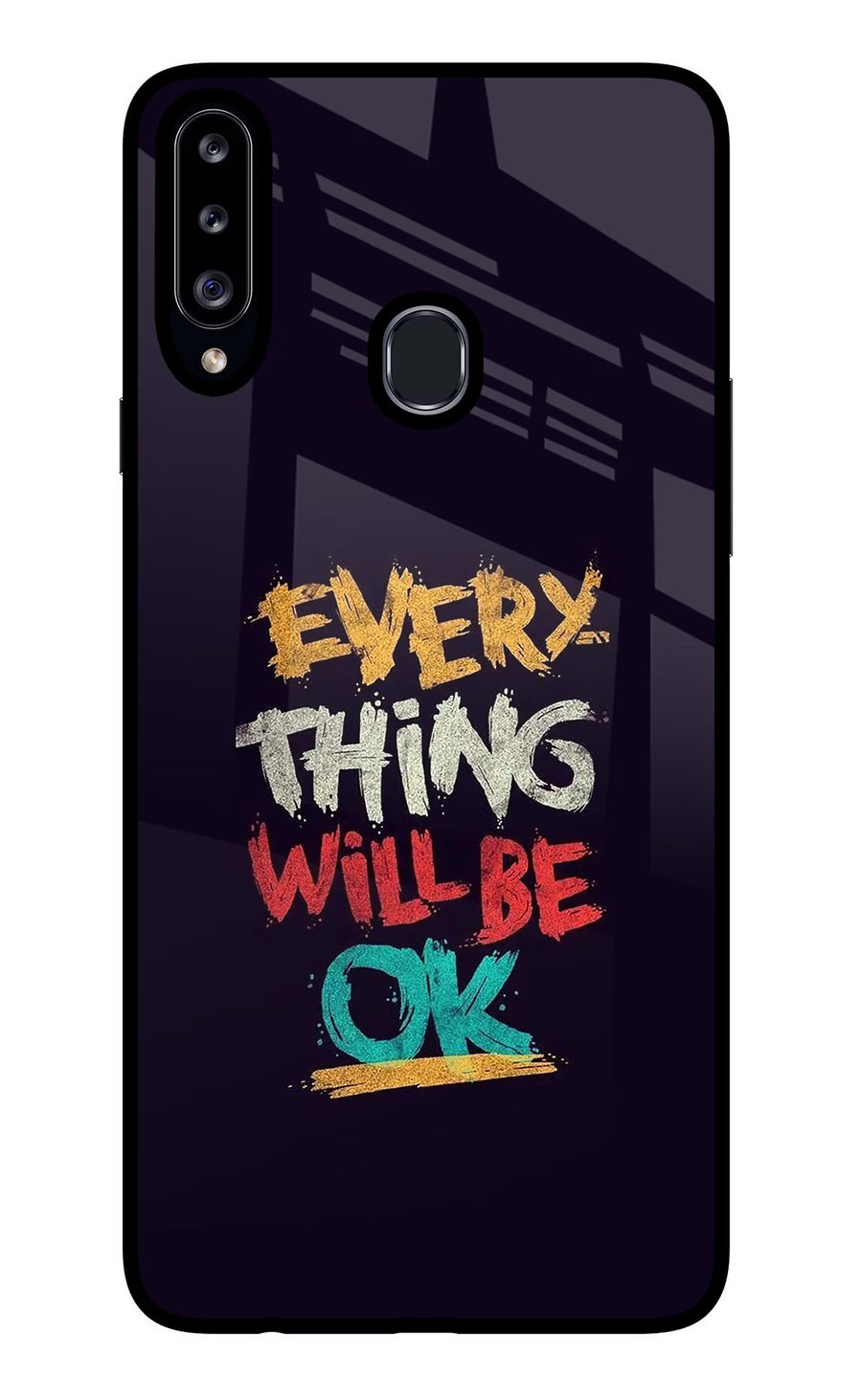 Everything Will Be Ok Samsung A20s Back Cover, Glass case