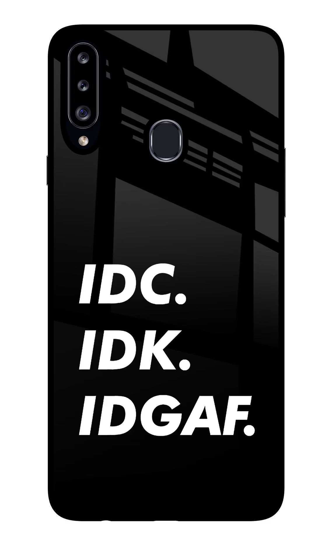 Idc Idk Idgaf Samsung A20s Glass Case