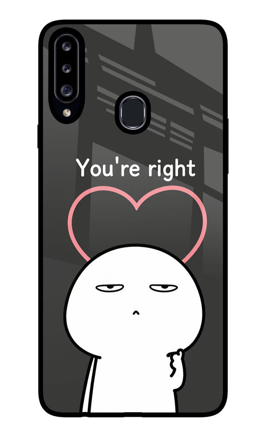 You're Right Samsung A20s Glass Case