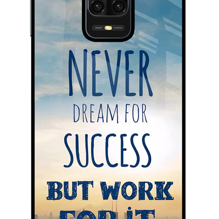Never Dream For Success But Work For It Redmi Note 9 Pro/Pro Max Glass Case
