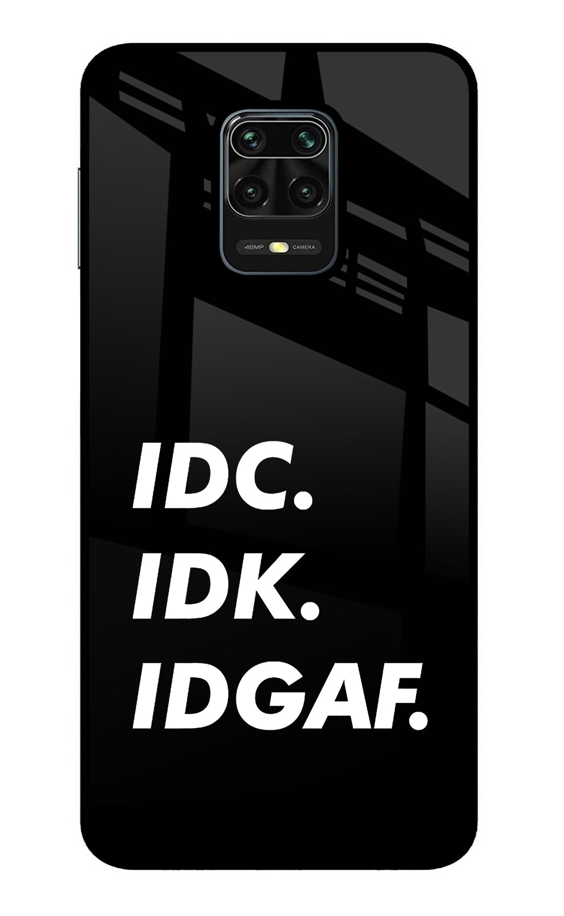 Idc Idk Idgaf Redmi Note 9 Pro/Pro Max Back Cover