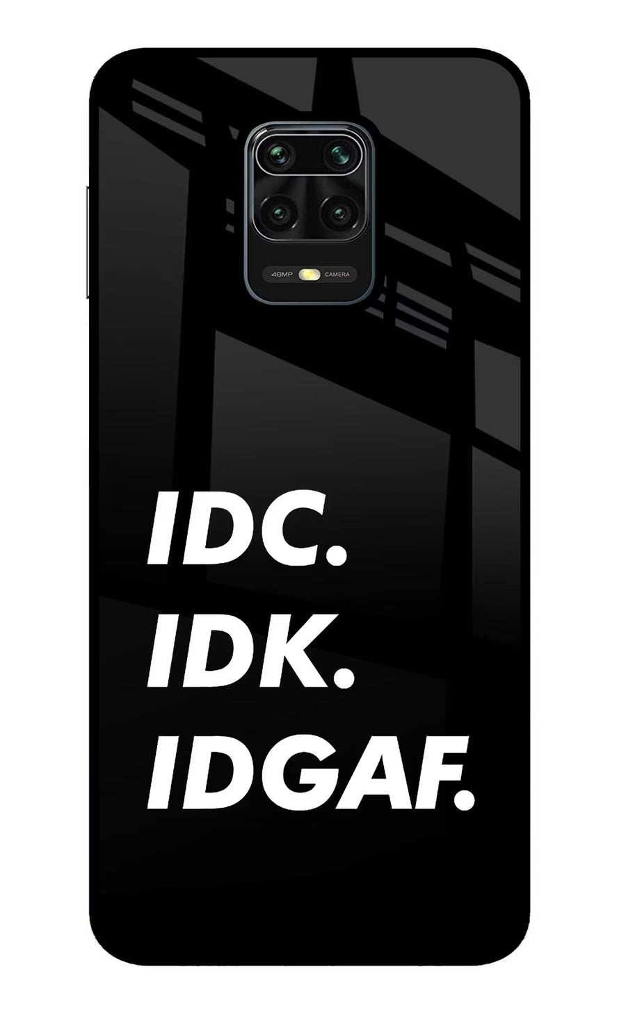 Idc Idk Idgaf Redmi Note 9 Pro/Pro Max Back Cover, Metal case