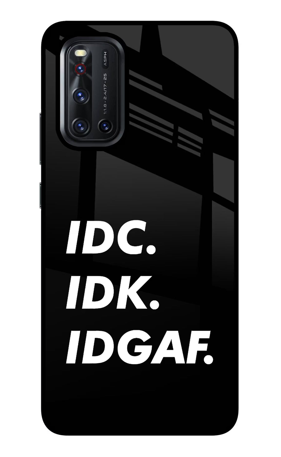Idc Idk Idgaf Vivo V19 Back Cover, Glass case