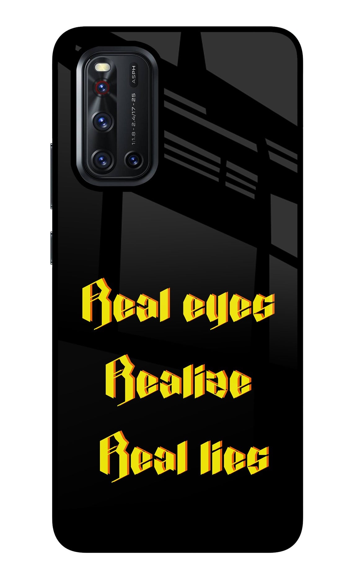 Real Eyes Realize Real Lies Vivo V19 Glass Case