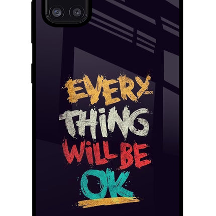 Everything Will Be Ok Samsung A31 Glass Case