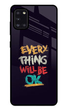 Everything Will Be Ok Samsung A31 Glass Case