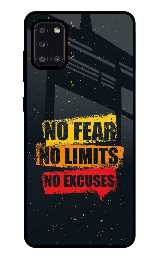 No Fear No Limits No Excuse Samsung A31 Glass Case