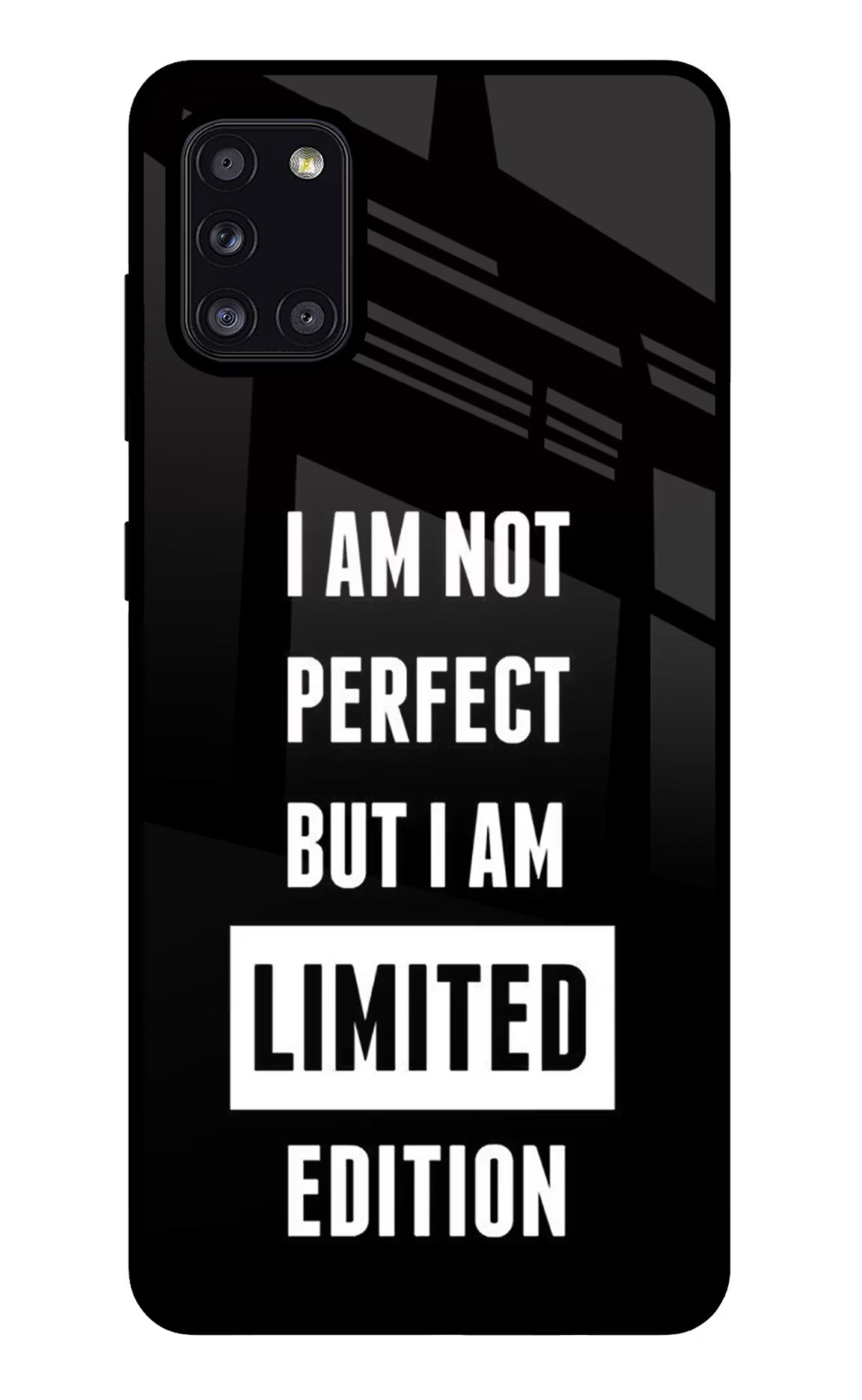 I Am Not Perfect But I Am Limited Edition Samsung A31 Glass Case