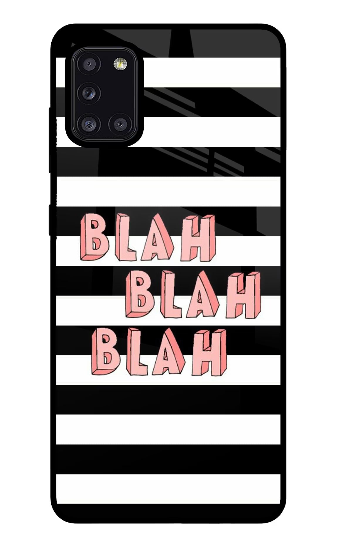 Blah Blah Blah Samsung A31 Glass Case Back Cover by Casekaro