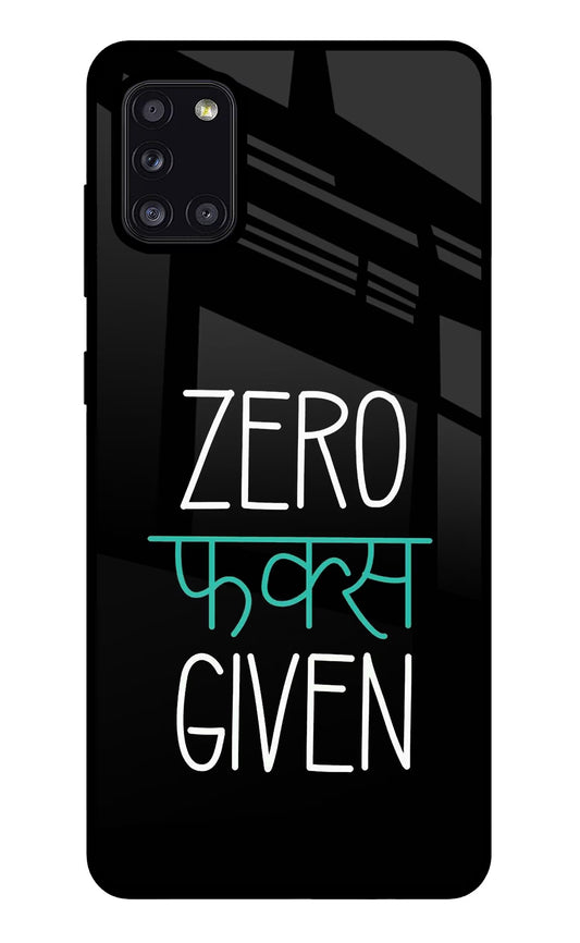 Zero Fucks Given Samsung A31 Glass Case