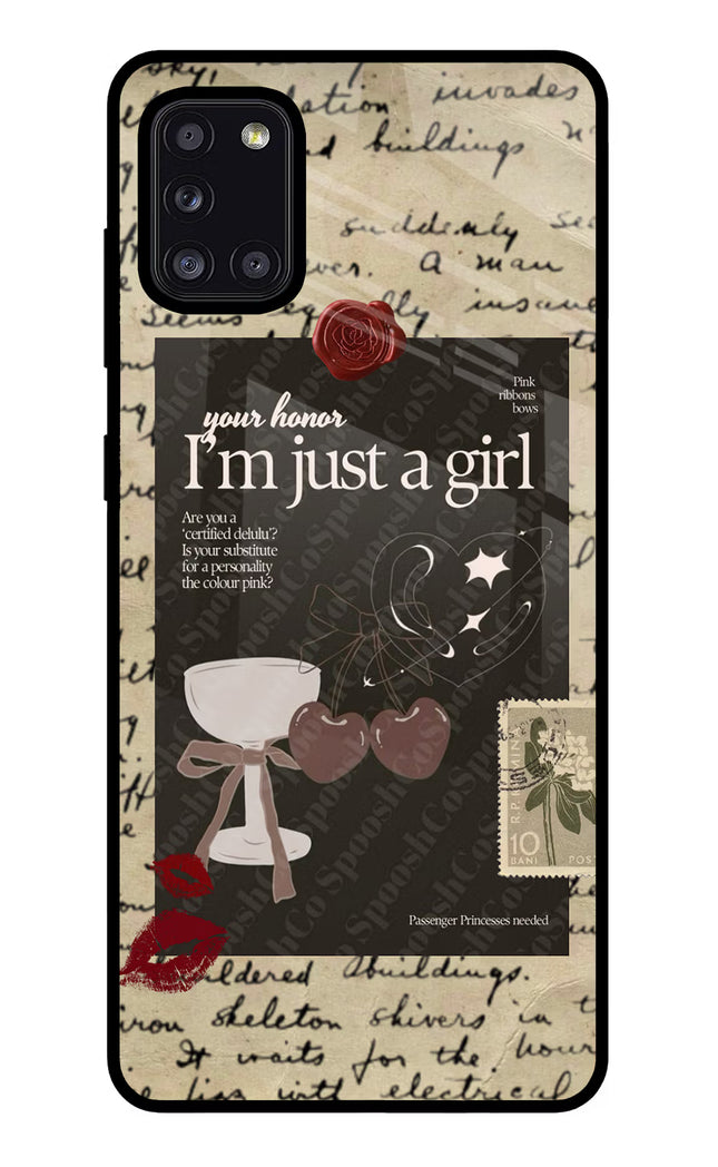 I am just a girl Samsung A31 Glass Case
