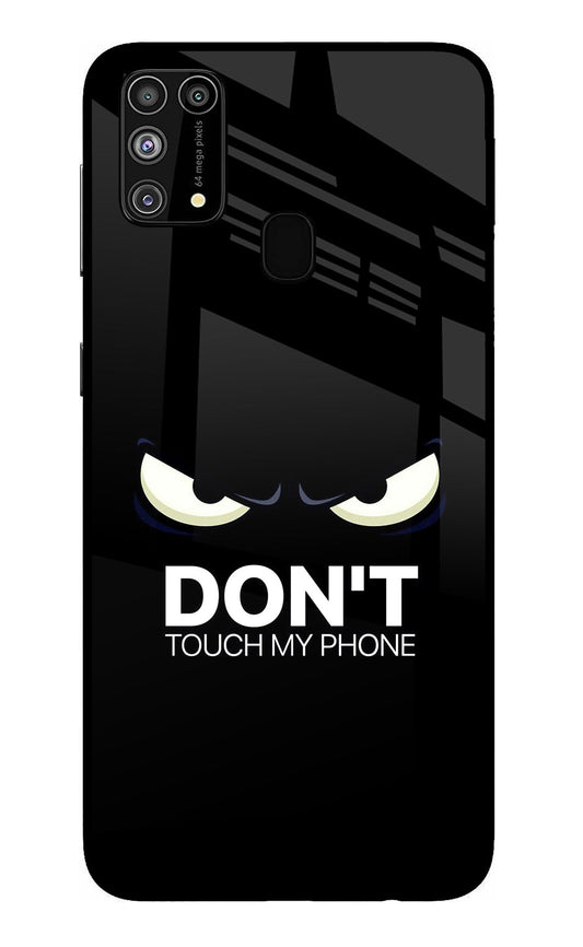 Don'T Touch My Phone Samsung M31/F41 Glass Case