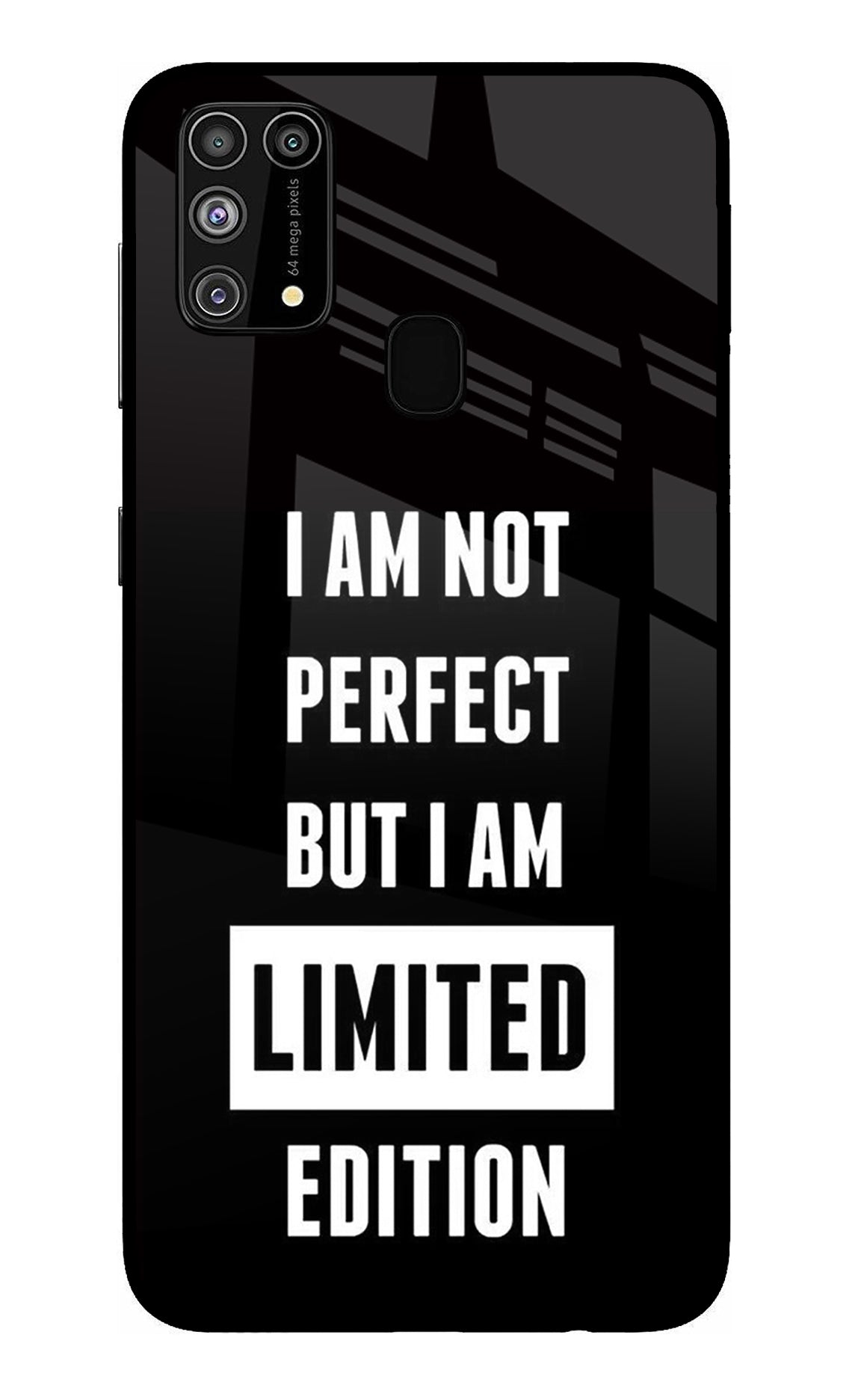 I Am Not Perfect But I Am Limited Edition Samsung M31/F41 Glass Case