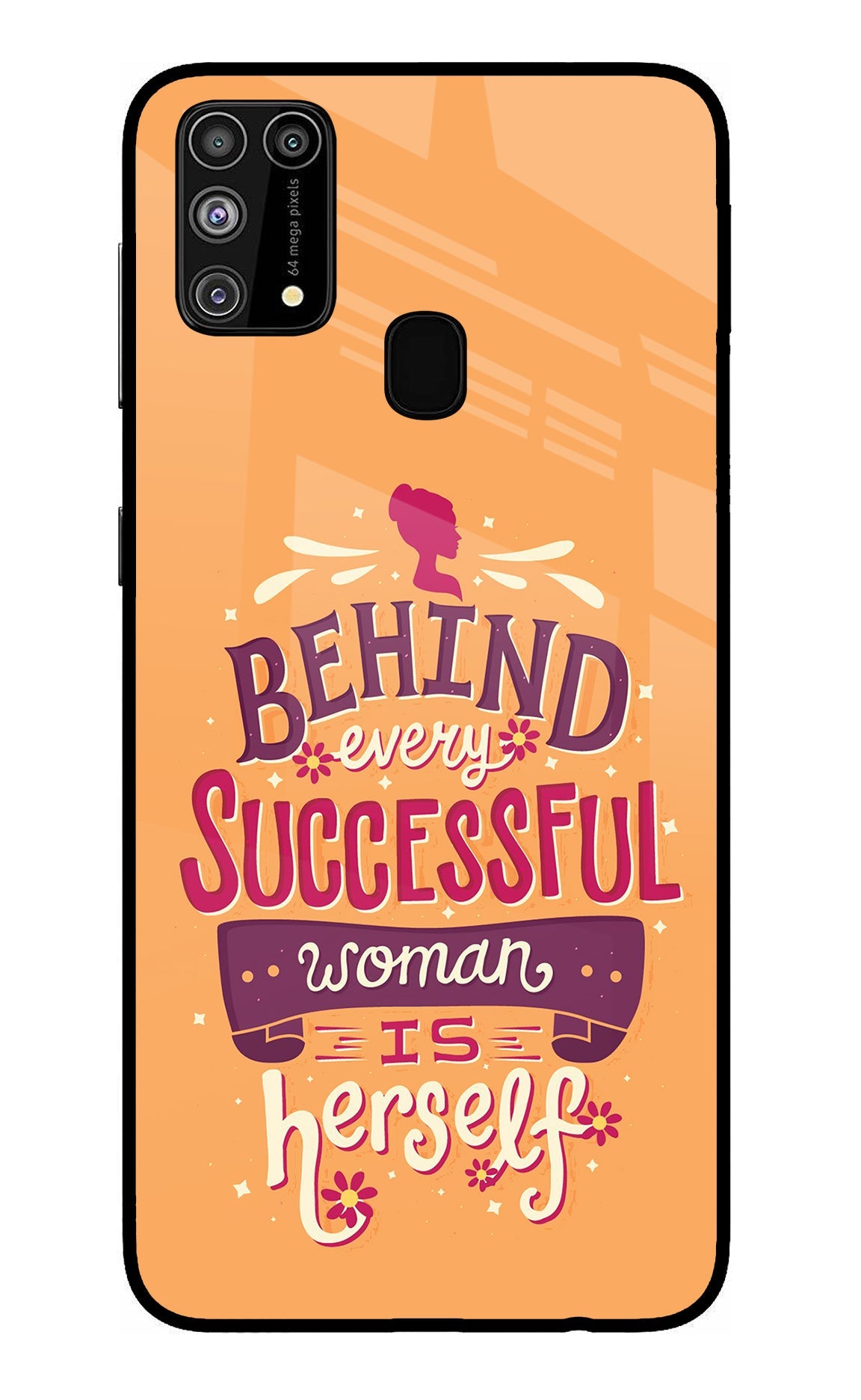 Behind Every Successful Woman There Is Herself Samsung M31/F41 Glass Case