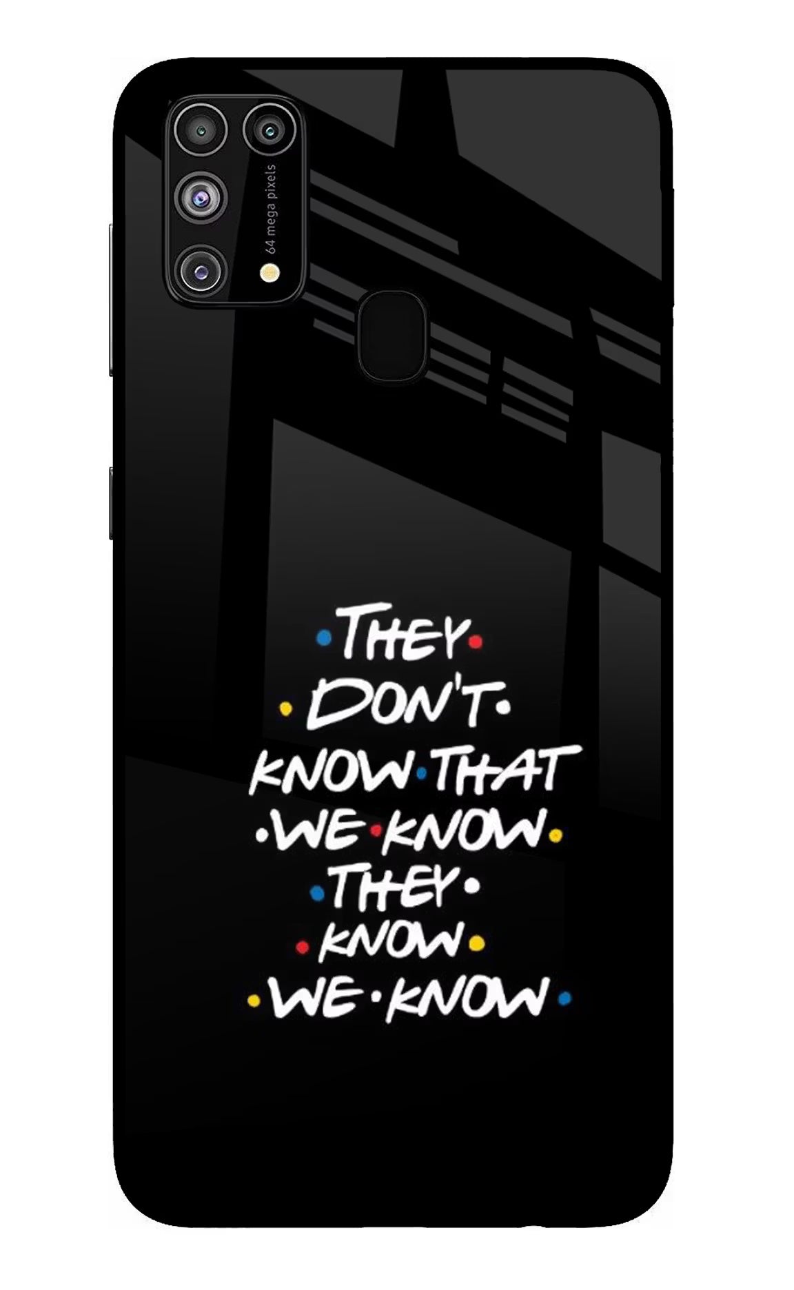 FRIENDS Dialogue Samsung M31/F41 Glass Case Back Cover by Casekaro