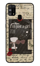 I am just a girl Samsung M31/F41 Glass Case
