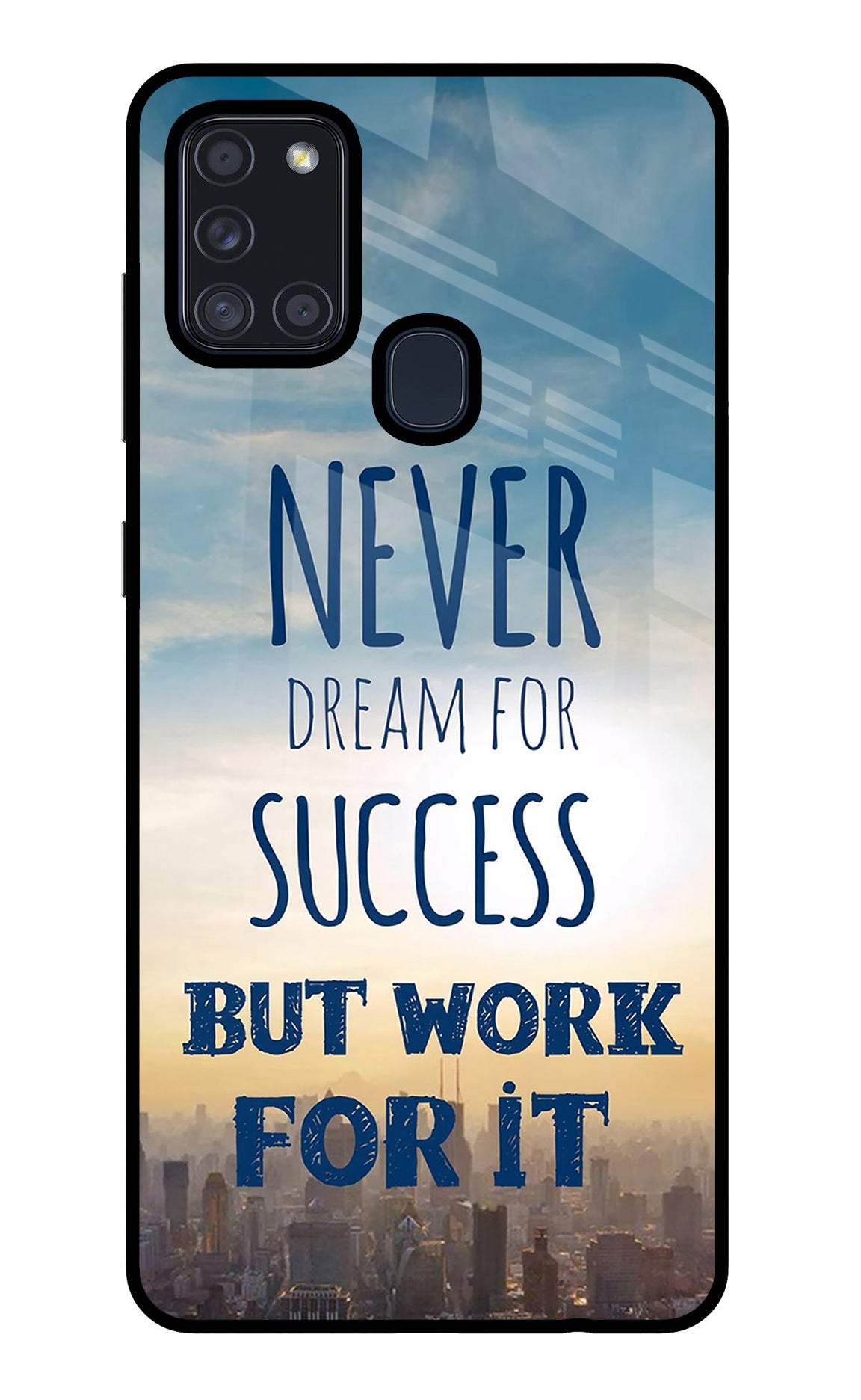 Never Dream For Success But Work For It Samsung A21s Back Cover